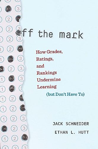 Is the Grade System “Off the Mark”? - Philosophy News